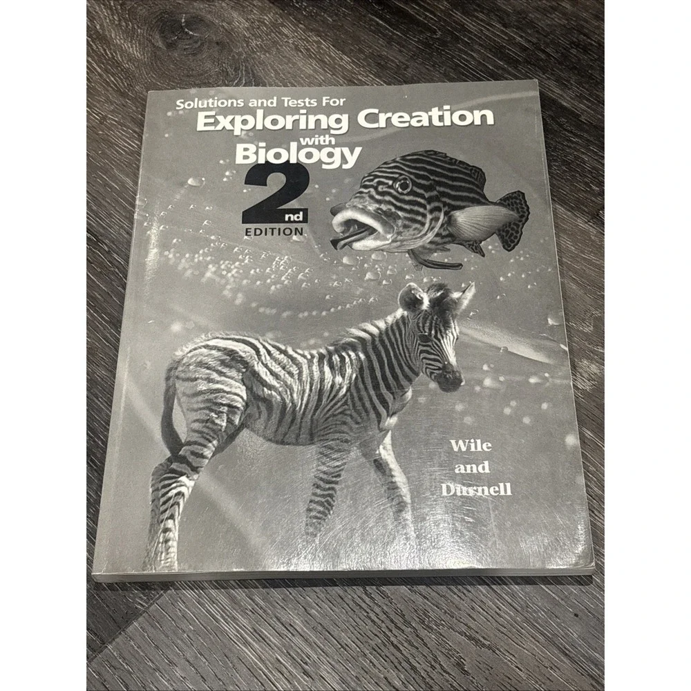 Wile & Durnell Solutions and Tests Exploring Creation with Biology 2nd Ed